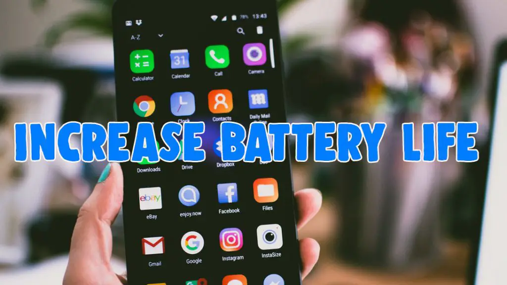 how to increase battery life