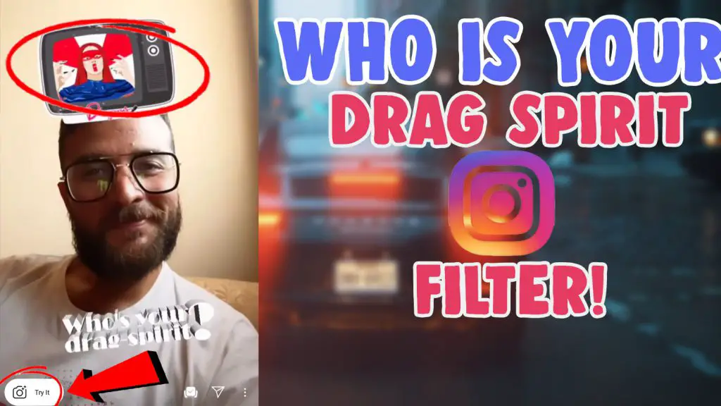 who is your drag spirit instagram filter