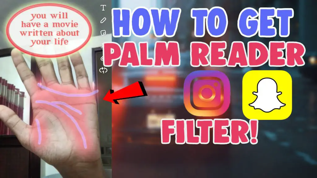 palm reader filter snapchat instagram