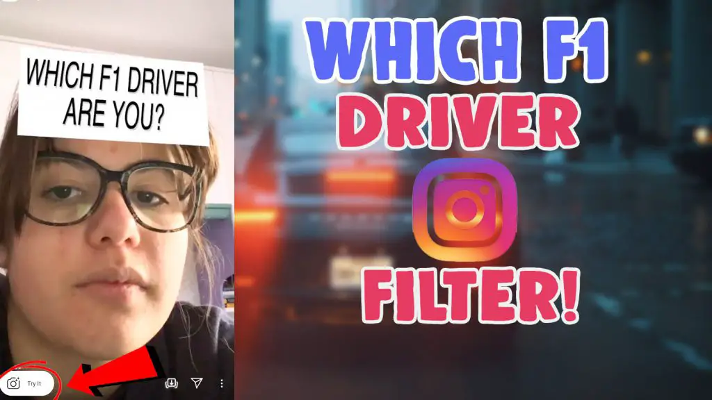 which f1 driver are you filter instagram and tiktok
