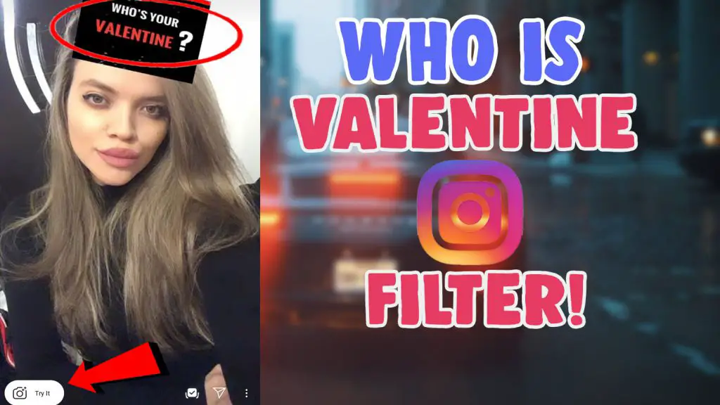 who is your valentine instagram filter