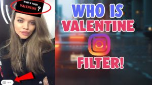 who is your valentine instagram filter