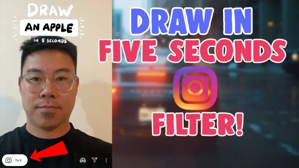 draw in 5 seconds instagram filter
