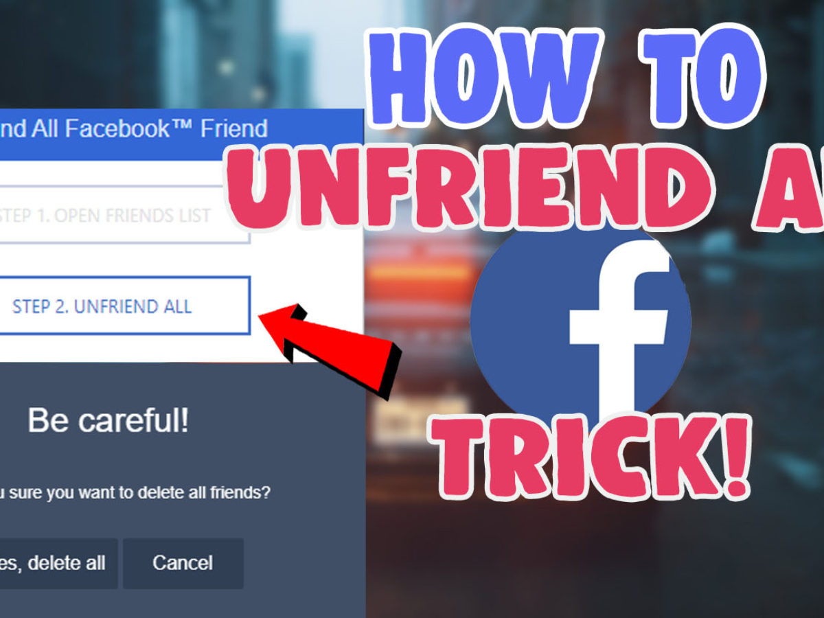 17 How To Unfriend All Friends On Facebook On Android and Pc