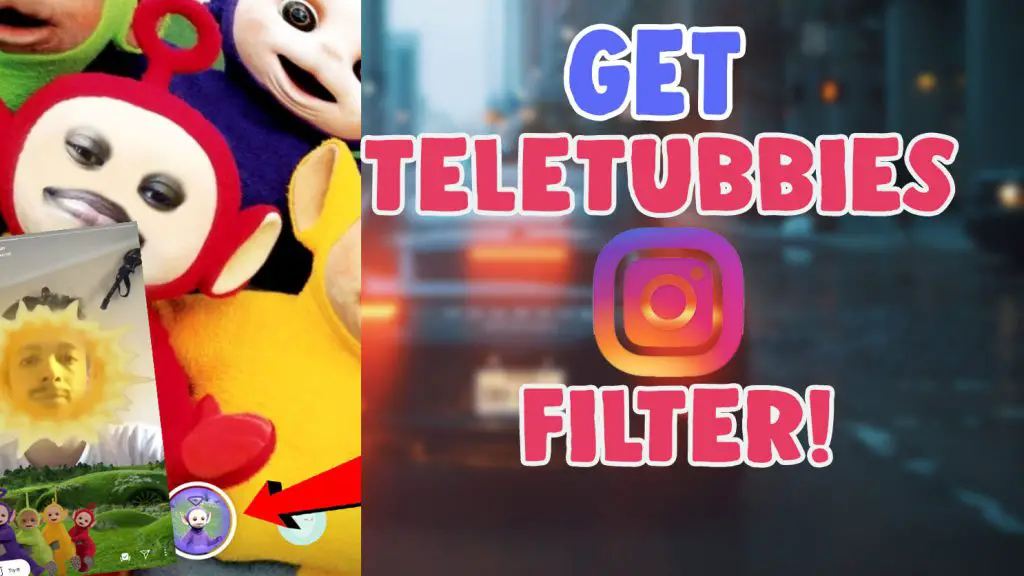 teletubbies sun instagram filter and tiktok