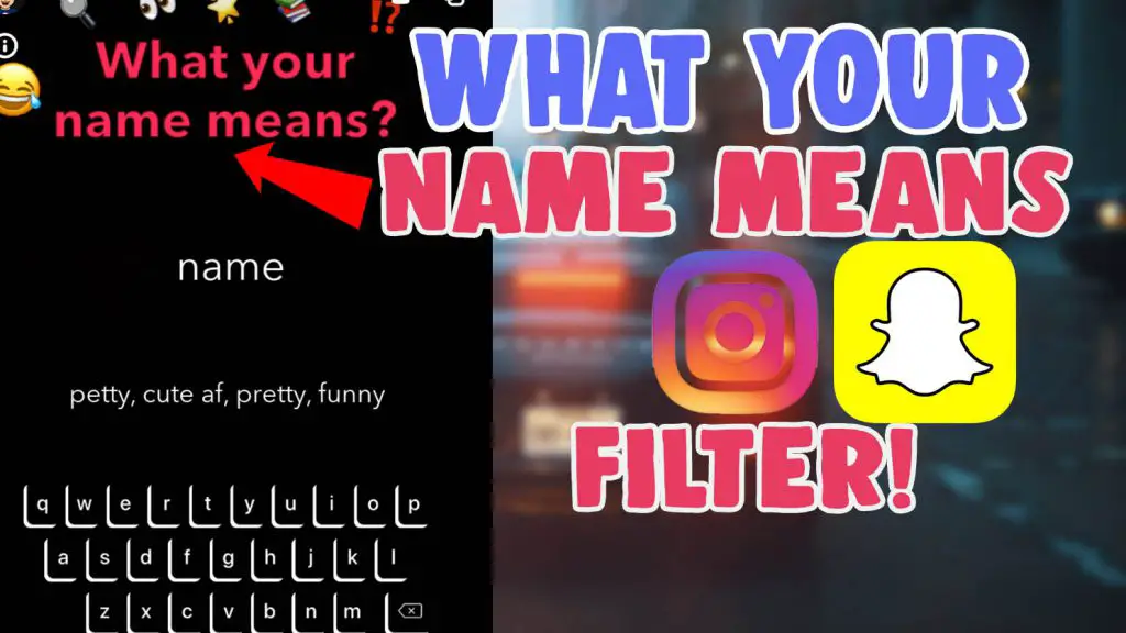 what your name means snapchat filter