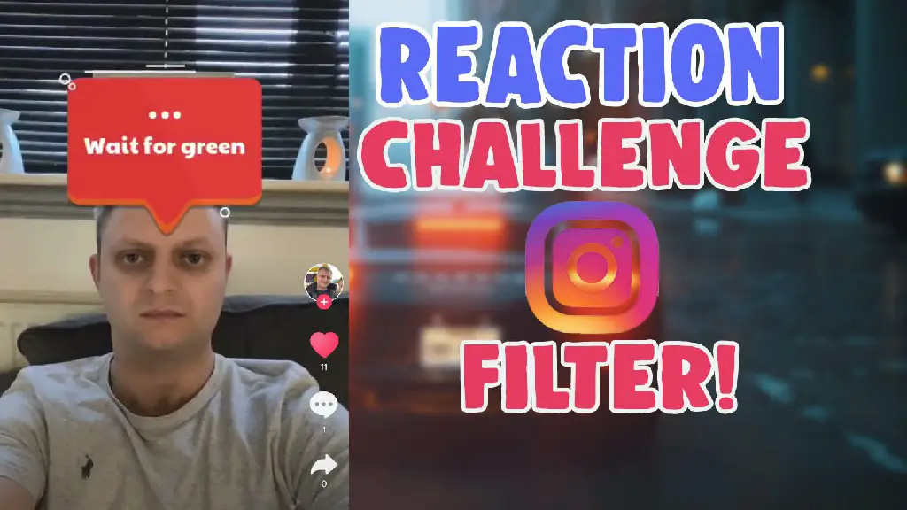 reaction challenge wait for green instagram filter