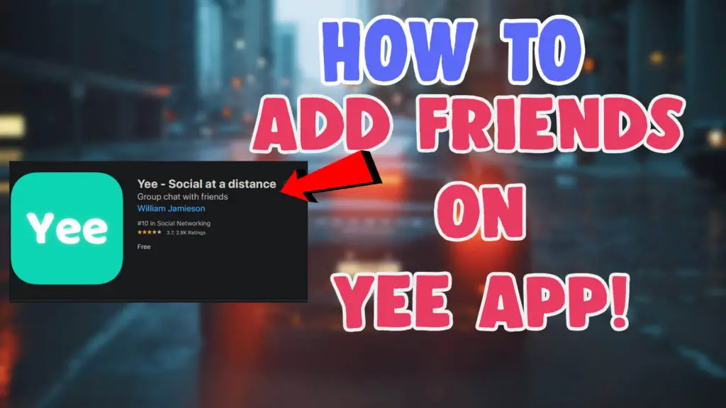 how to add friends on yee app