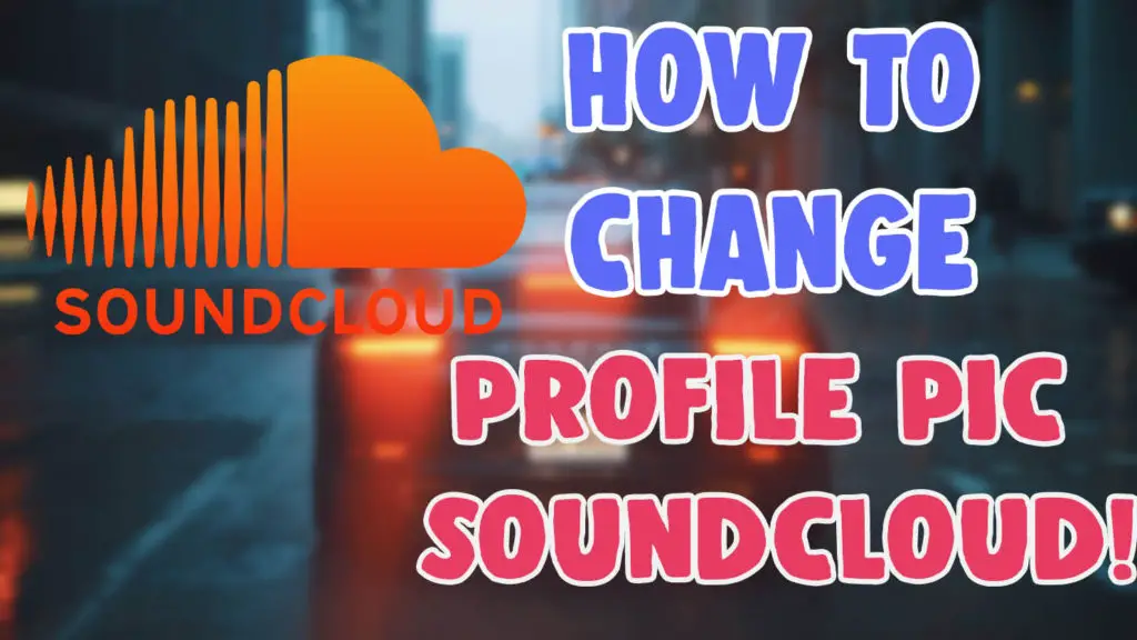 change profile picture on soundcloud android ios app