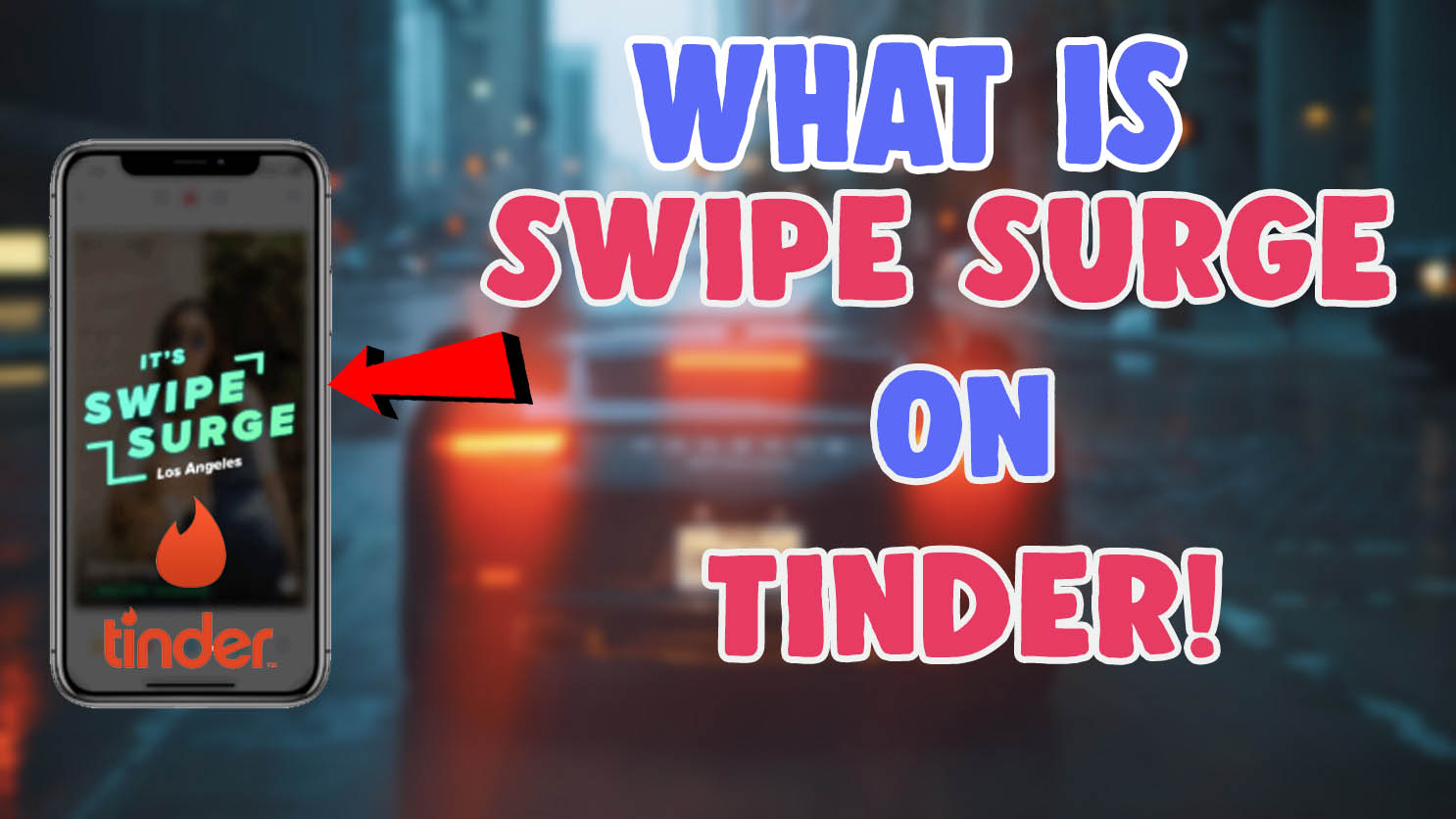 What Is Swipe Surge On Tinder App Everything You Need To Know - SALU NETWORK