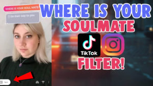 How To Get Where Is Your Soulmate Filter on Instagram