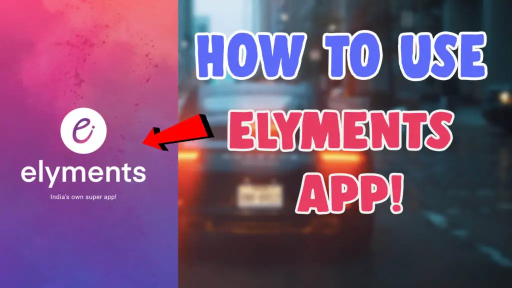 download use elyments app android ios review