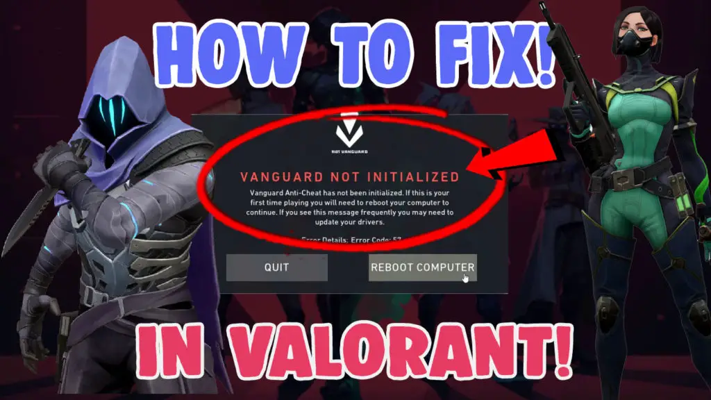 valorant vanguard not initialized fix anti cheat error