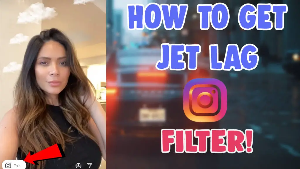 jet lag filter instagram tiktok