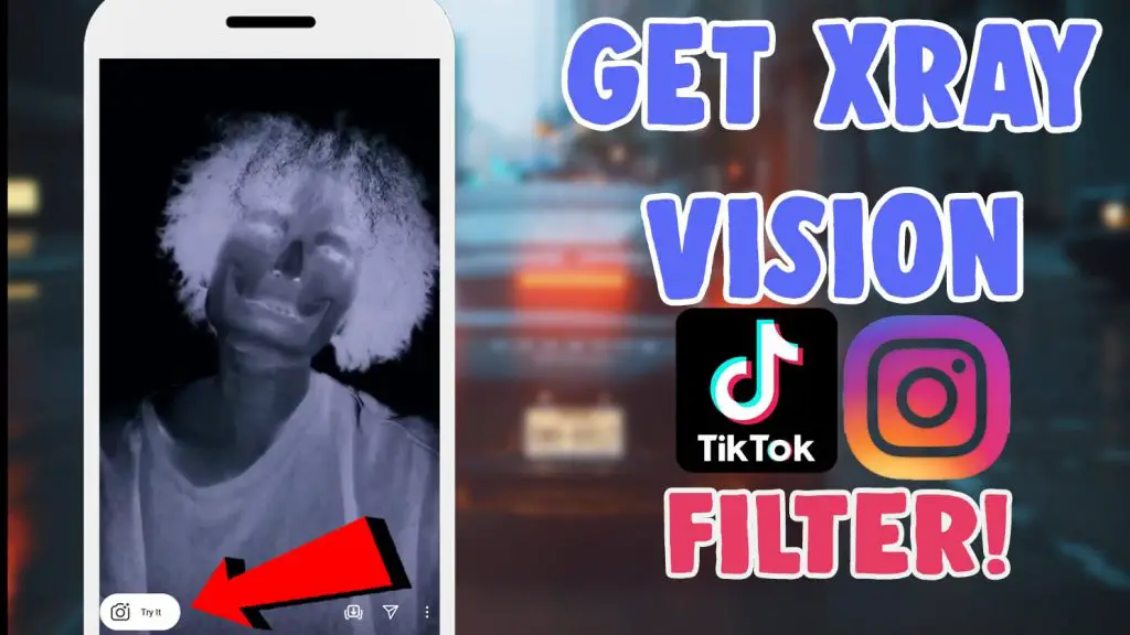 how to get the x ray filter tiktok instagram
