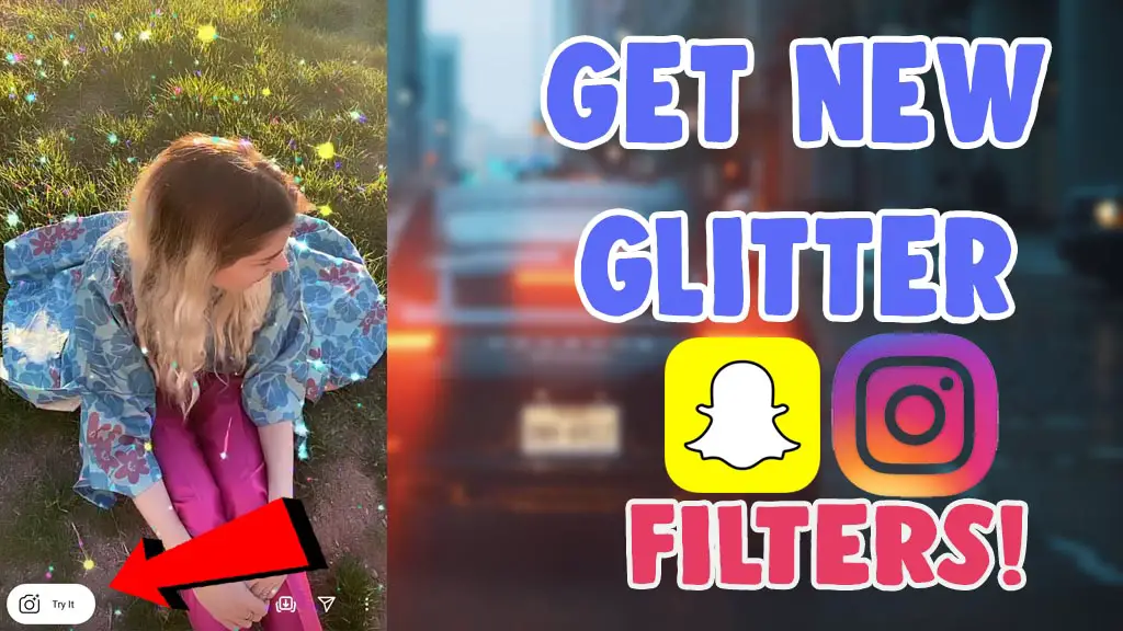 get new sparkle and glitter filters on instagram and snapchat