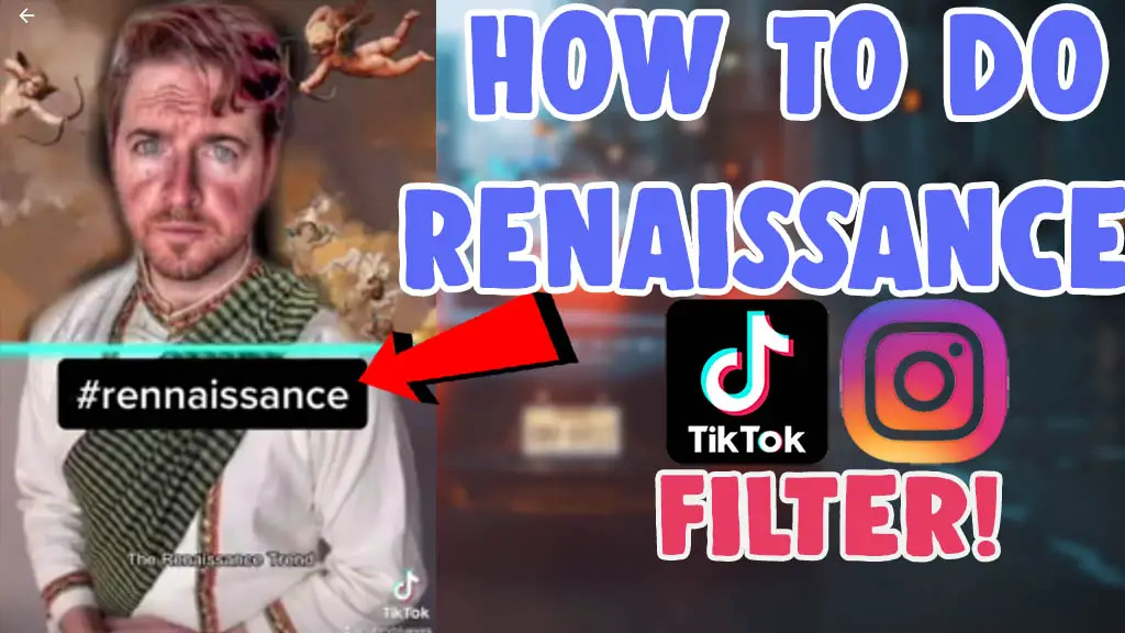 how to do renaissance filter trend on instagram and tiktok