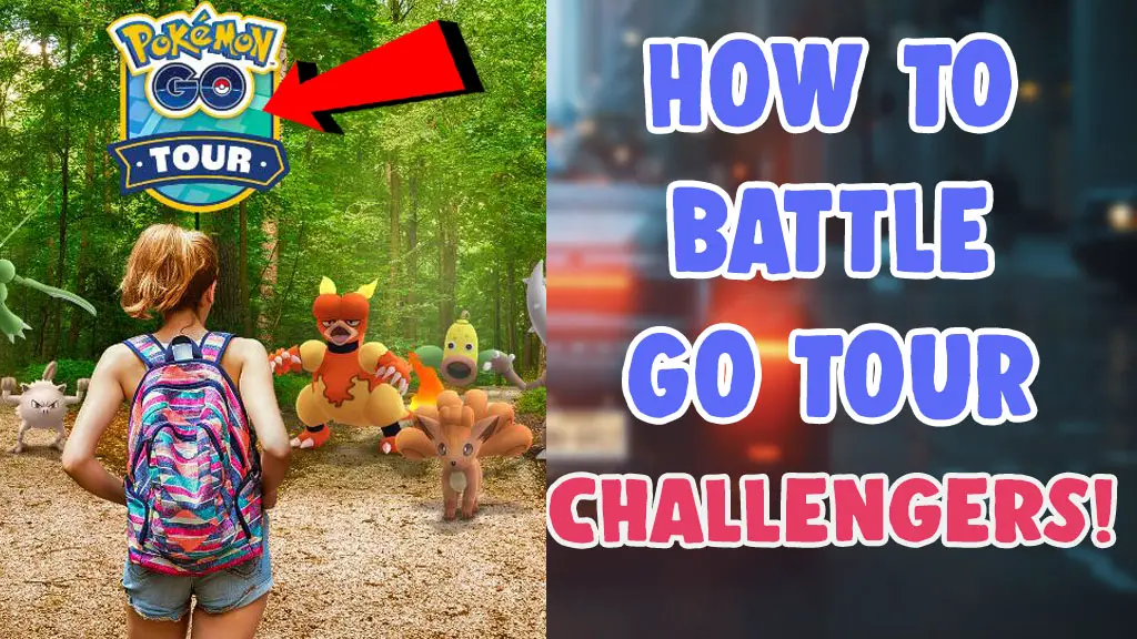 how to battle go tour challengers pokemon go 2021