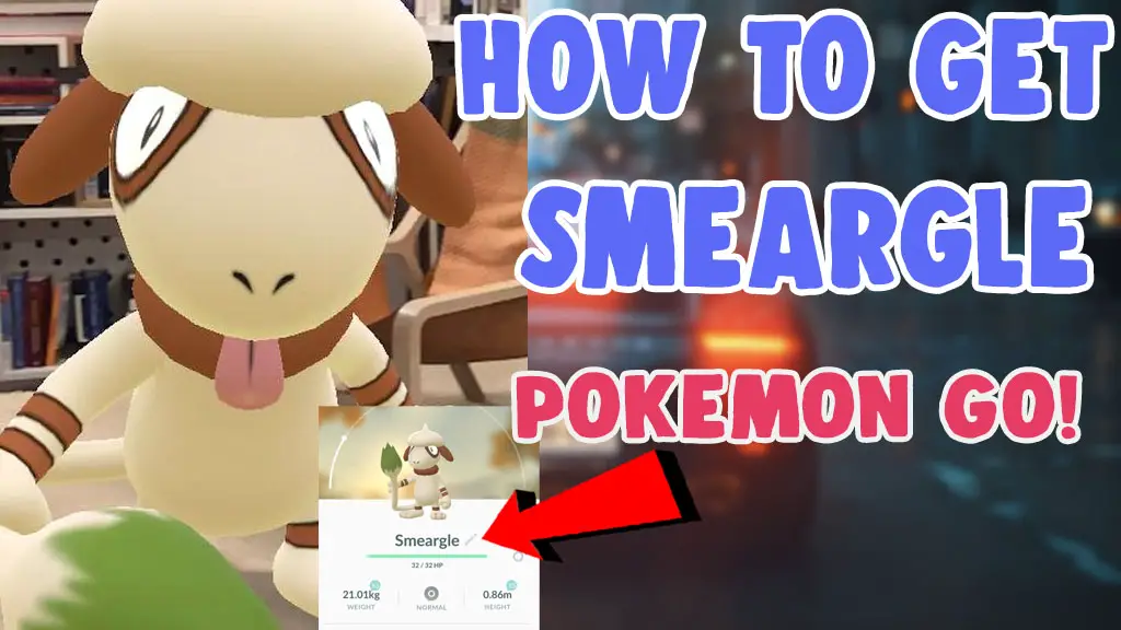 how to get/find smeargle in pokemon go