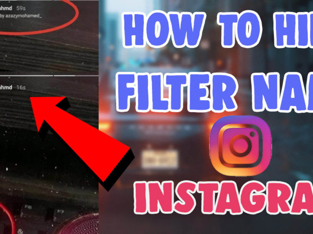 How to Hide/Remove Filter Name From Instagram Story - SALU NETWORK