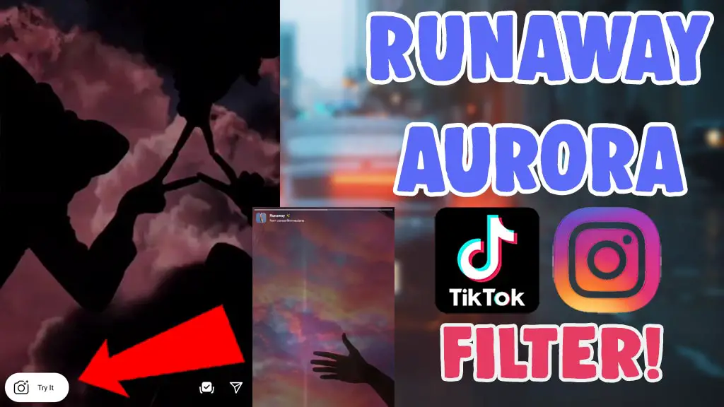 runaway aurora filter instagram tiktok