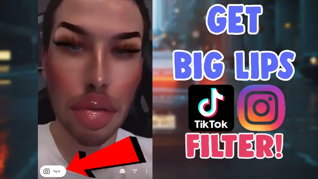 big lips natural beauty filter instagram tiktok