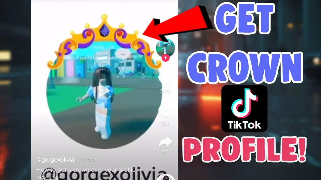 how to get crown on tiktok profile picture