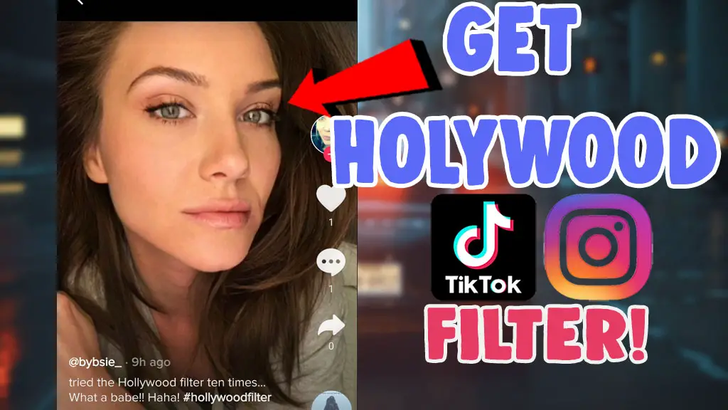 hollywood filter tiktok instagram