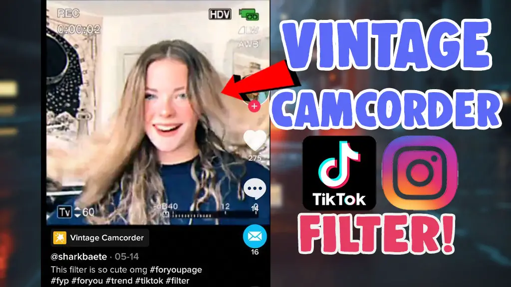 vintage camcorder filter tiktok instagram