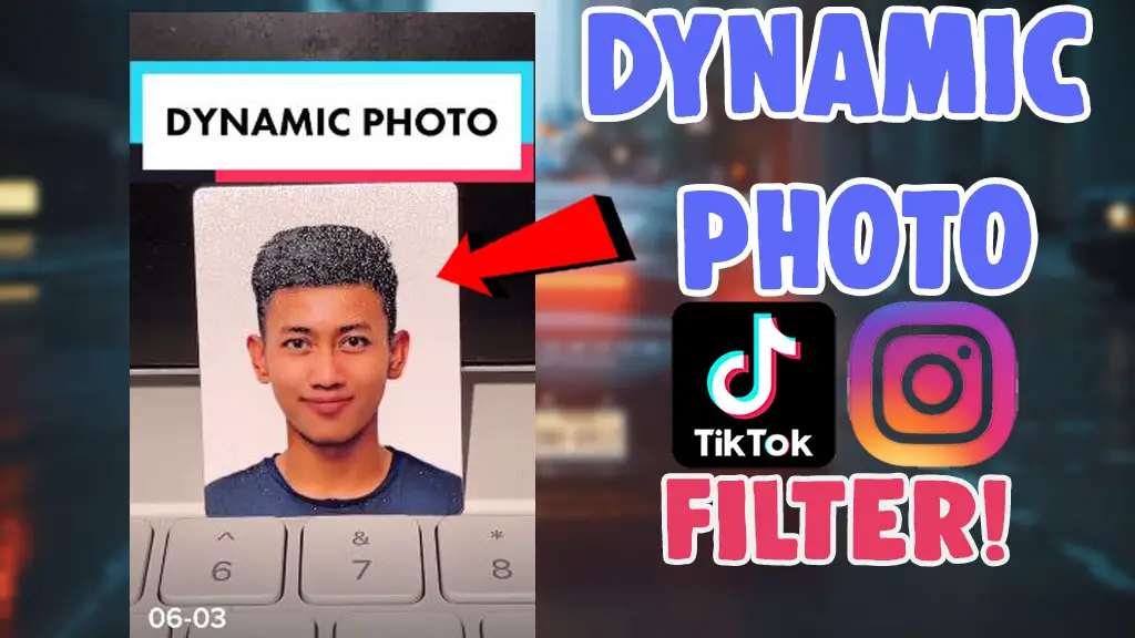 dynamic photo filter app effect tiktok instagram