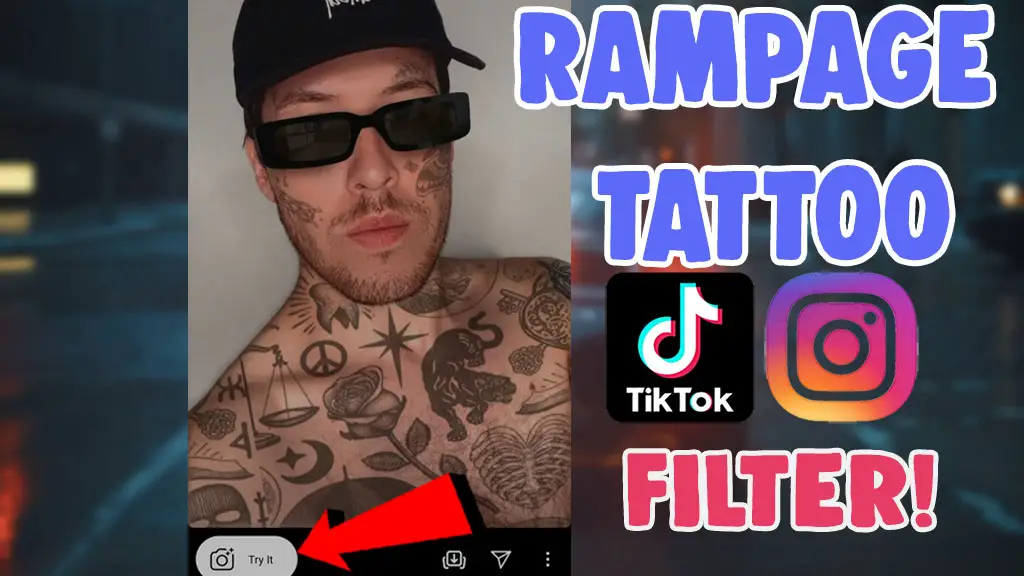 get rampage tattoo filter instagram tiktok