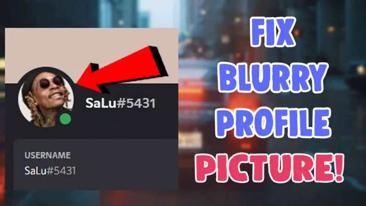 How To Fix Blurry Profile Picture Pfp On Discord Salu Network