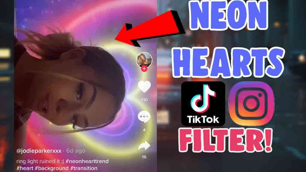 how to do neon heart effect tiktok