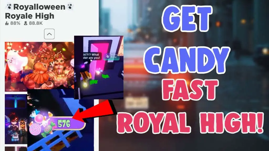 how to get candy fast royale high