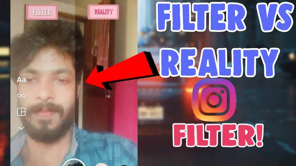 get filter vs reality filter instagram