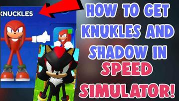 How To Get Knuckles and Shadow in sonic speed simulator - SALU NETWORK