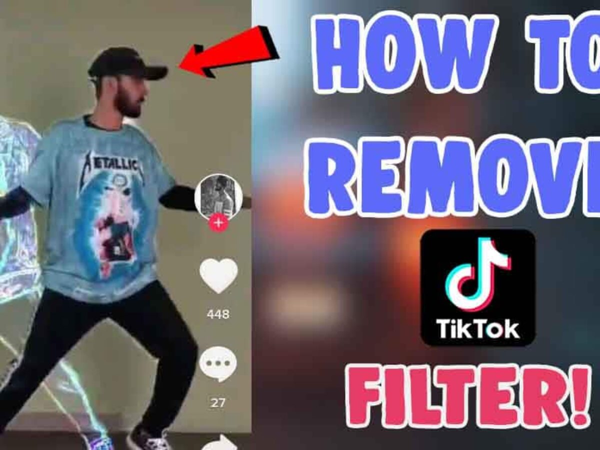 Tiktok filter remover