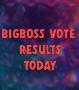 bigboss vote results today