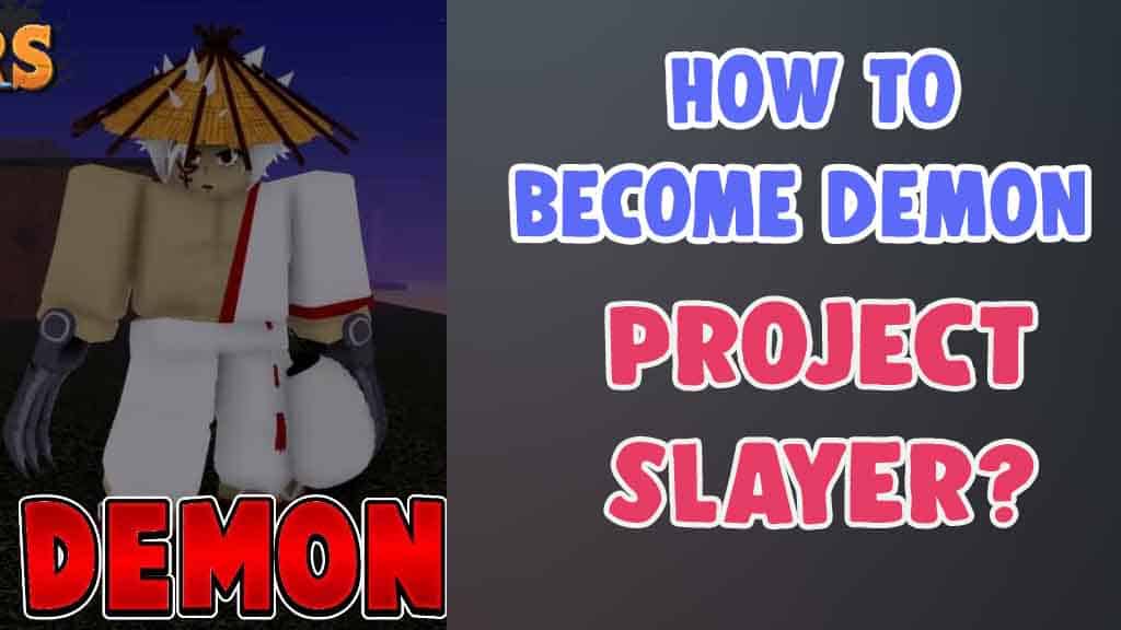 how to become a demon project slayers