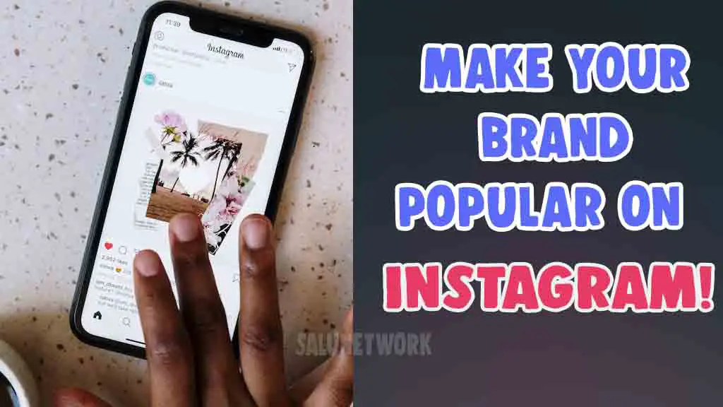 how to make you brand popular on instagram